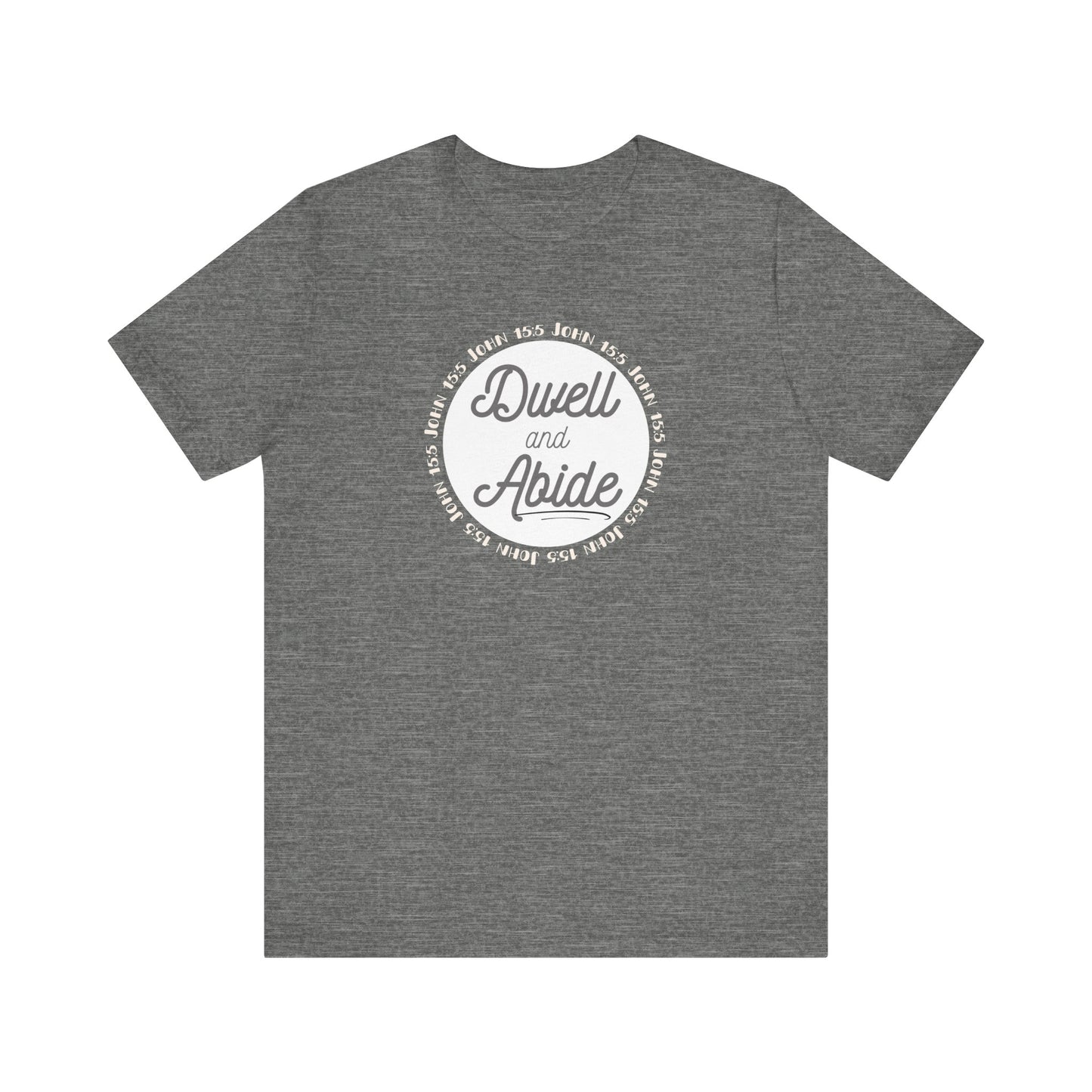 Dwell and Abide Shirt | White Design