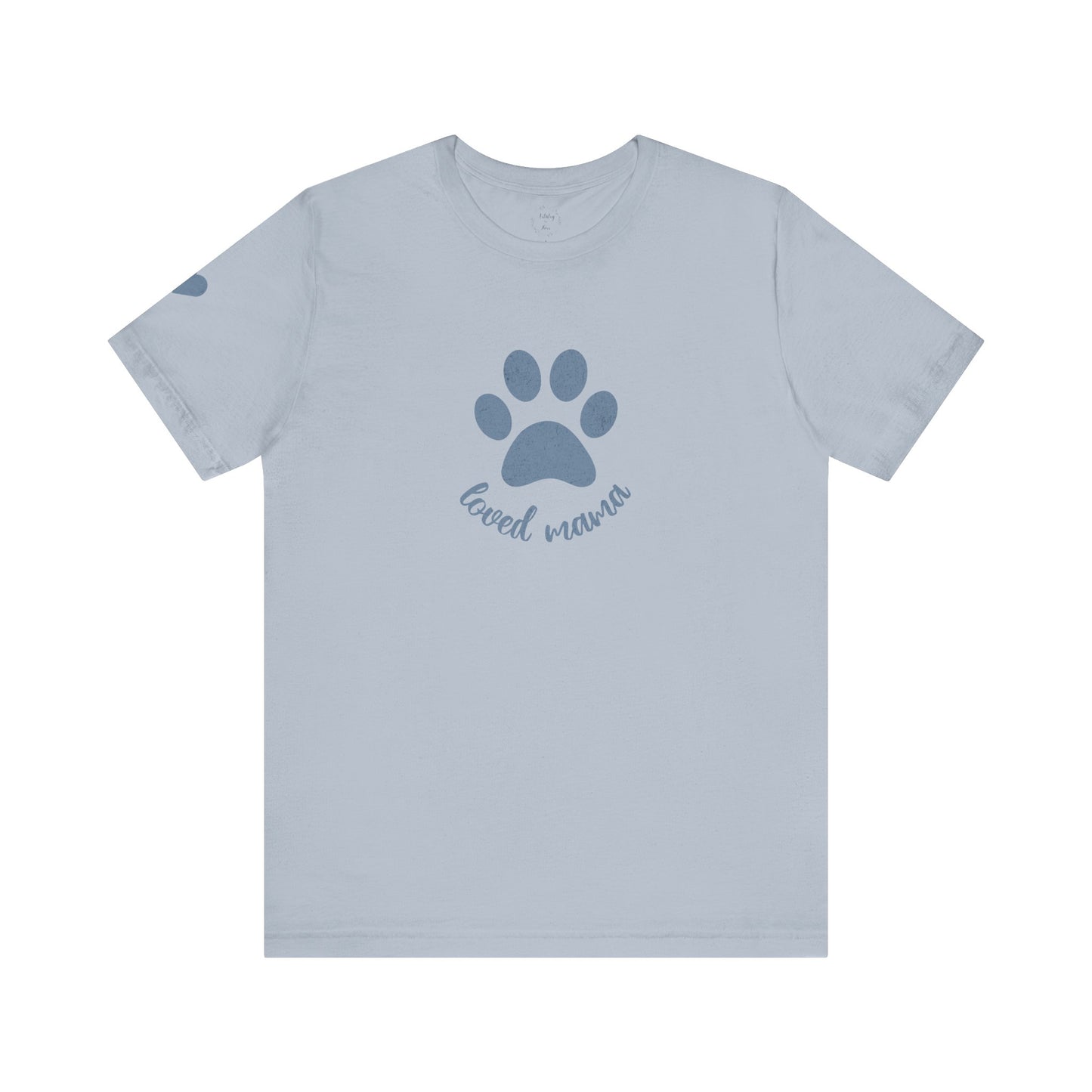 Loved Dog Mama Shirt