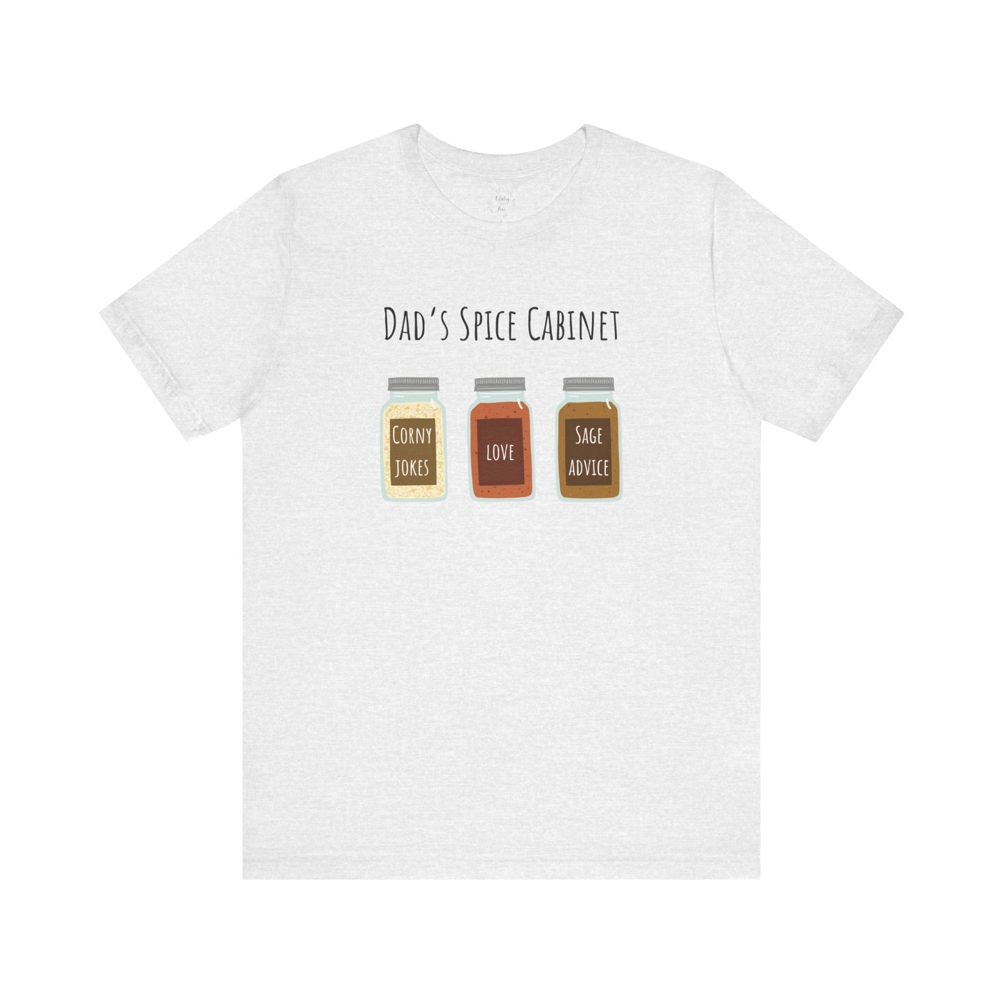 Dad's Spice Cabinet Shirt | Light Colors