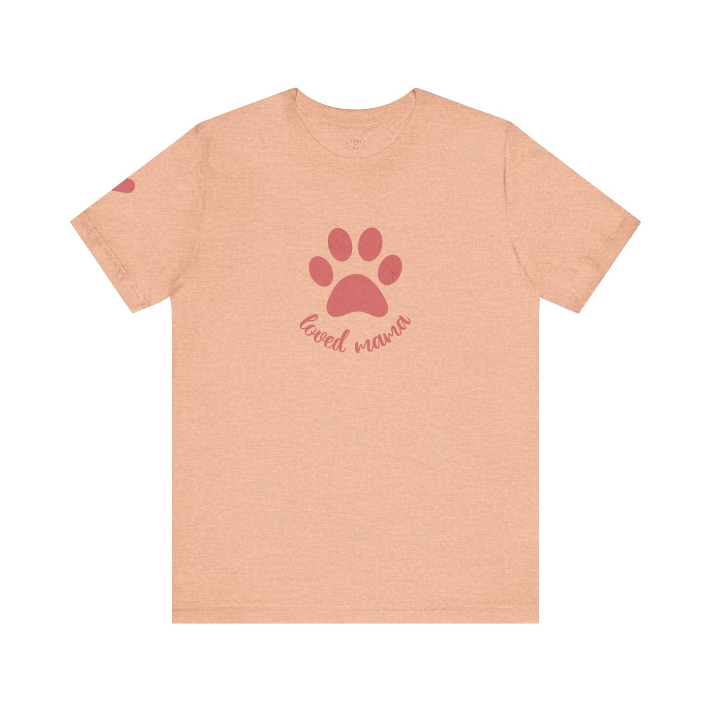 Loved Dog Mama Shirt