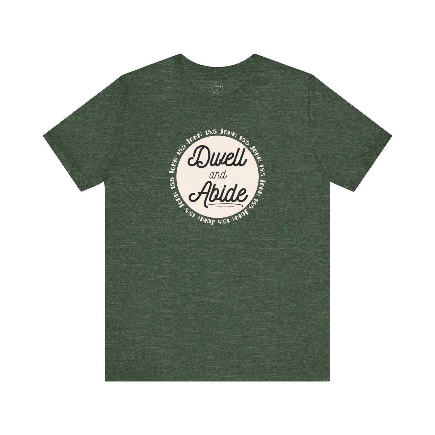 Dwell and Abide Shirt | White Design