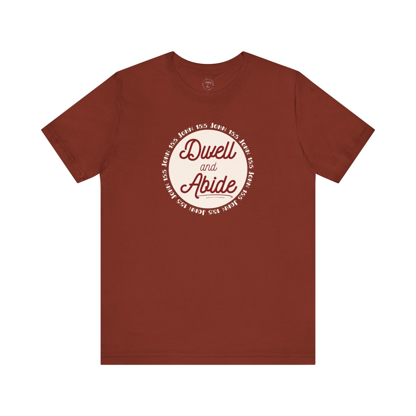 Dwell and Abide Shirt | White Design