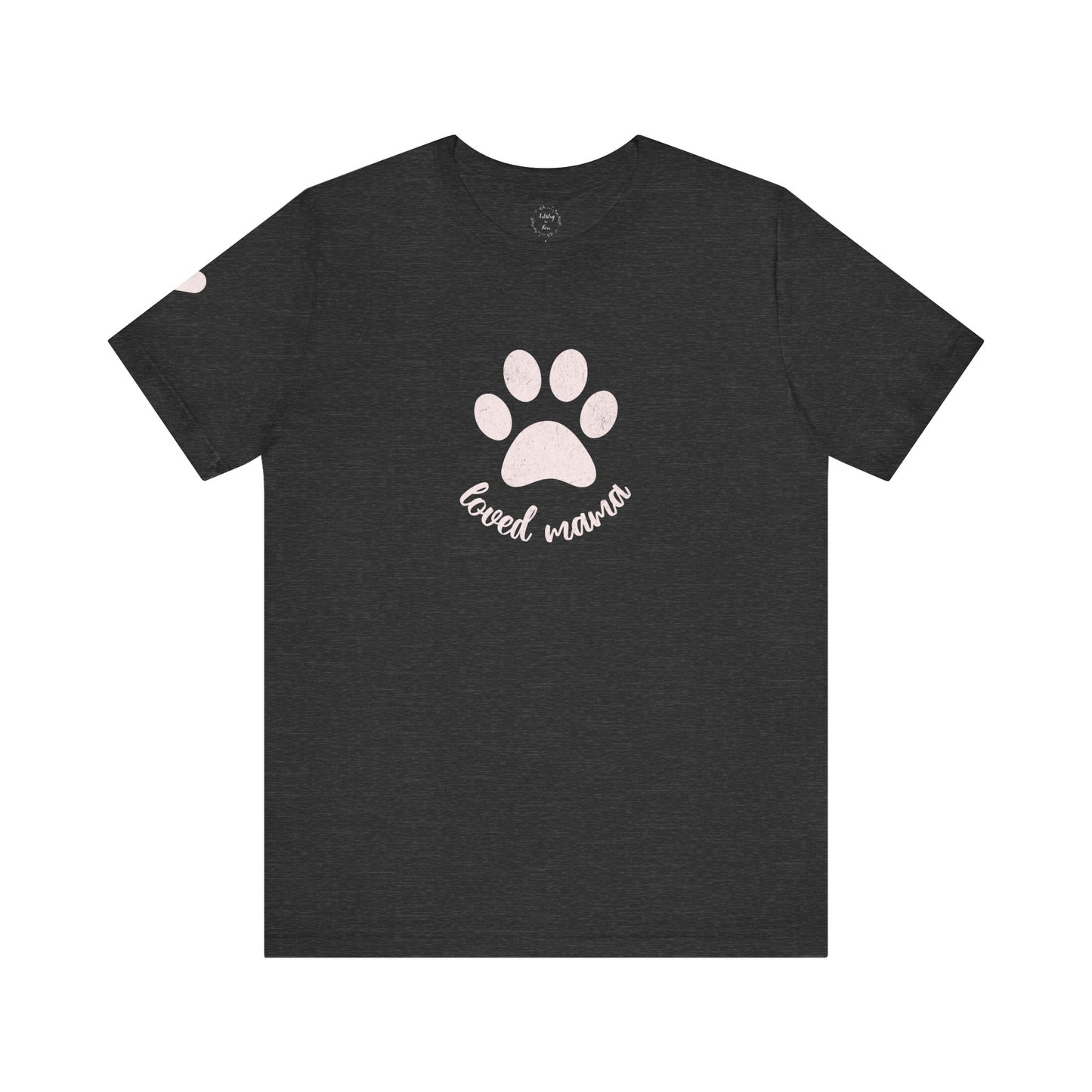Loved Dog Mama Shirt