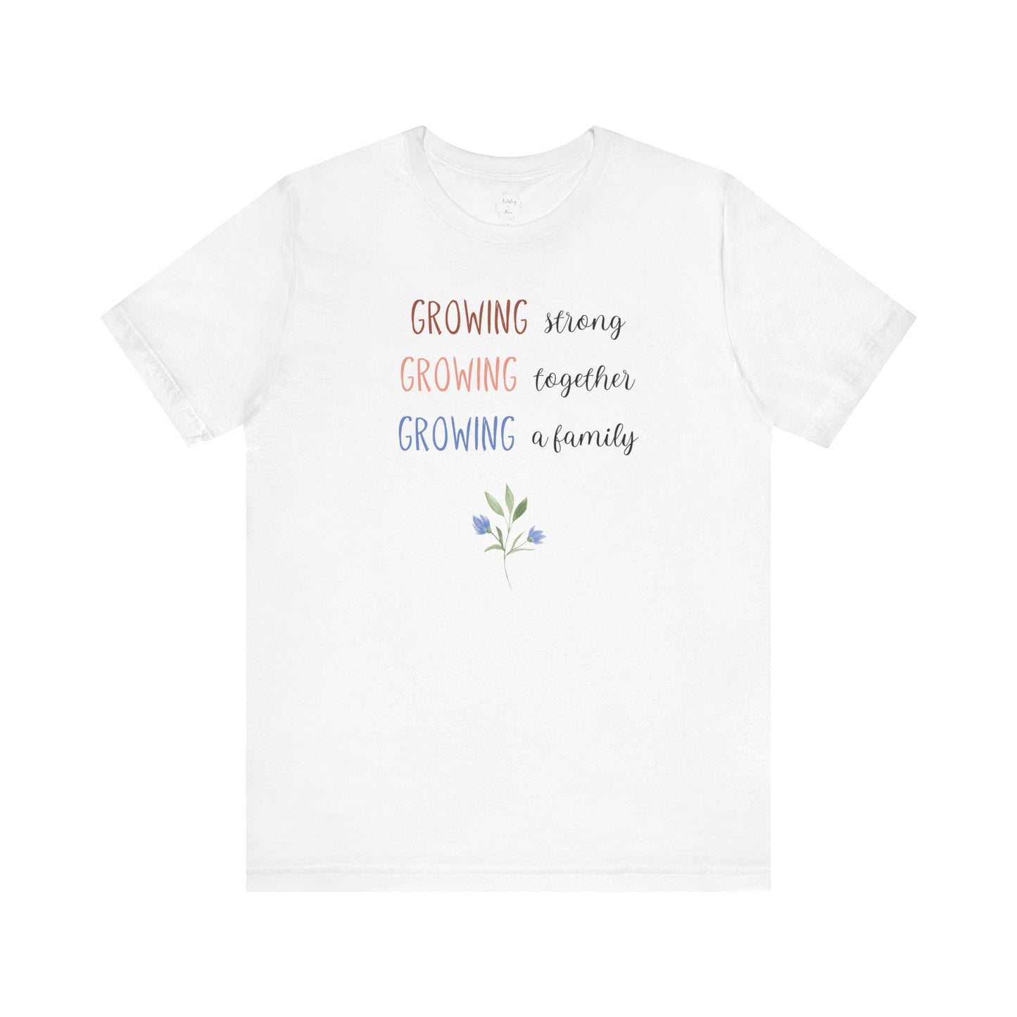 Growing Strong Shirt | Light Colors