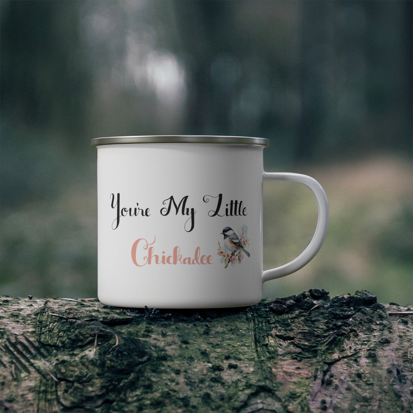 You're My Little Chickadee 12 oz Mug | Enamel