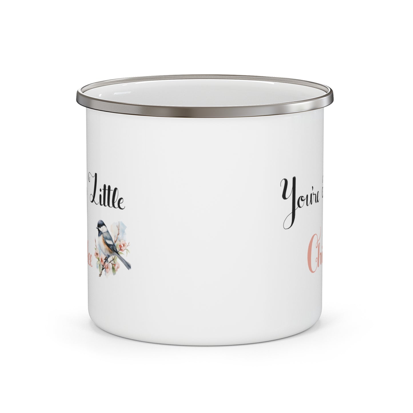 You're My Little Chickadee 12 oz Mug | Enamel