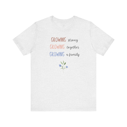 Growing Strong Shirt | Light Colors