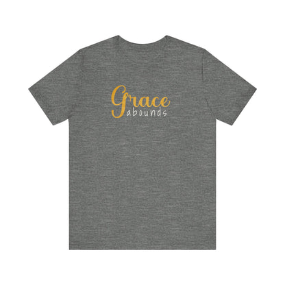 Grace Abounds Shirt