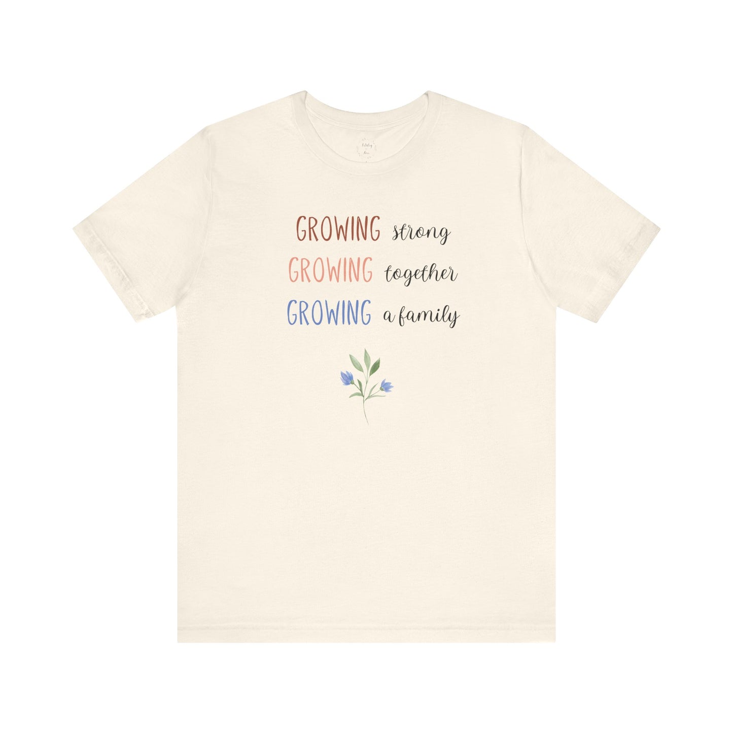Growing Strong Shirt | Light Colors