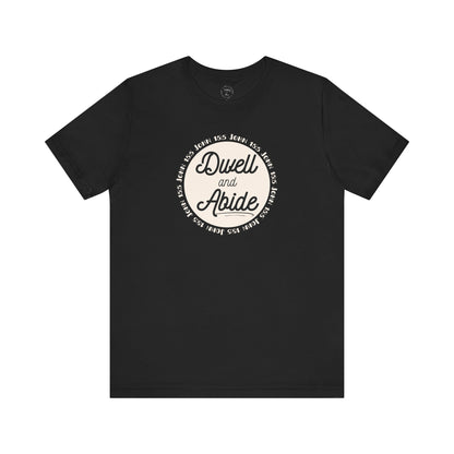 Dwell and Abide Shirt | White Design
