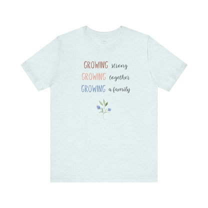 Growing Strong Shirt | Light Colors