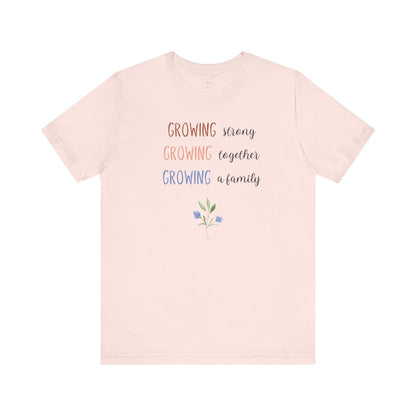 Growing Strong Shirt | Light Colors