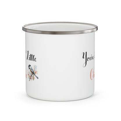 You're My Little Chickadee 12 oz Mug | Enamel